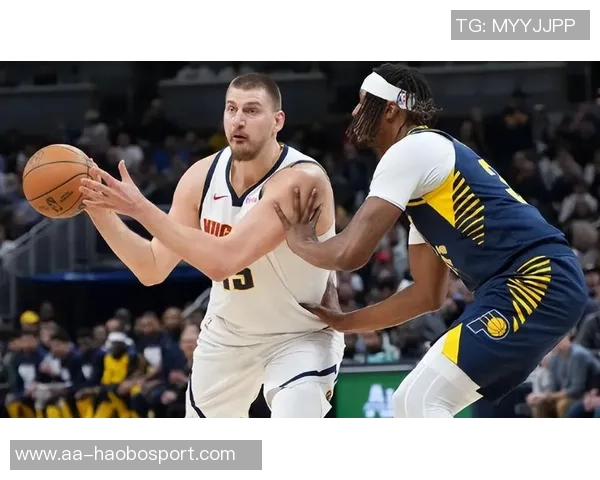 约基奇轻松砍下17分10板16助展现传球天赋三分球火力全开助球队获胜 约基奇轻松砍下17分10板16助展现传球天赋三分球火力全开助球队获胜